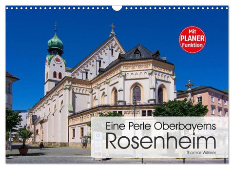Eine Perle Oberbayerns - Rosenheim (Wandkalender 2026 DIN A3 quer), CALVENDO Monatskalender