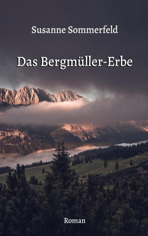 Das Bergmüller-Erbe