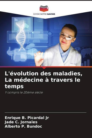 L'évolution des maladies, La médecine à travers le temps