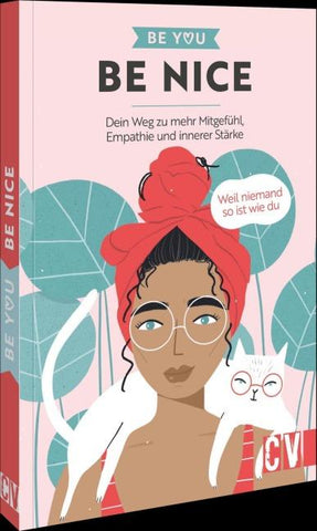Be You – Be Nice