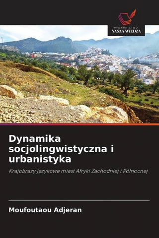 Dynamika socjolingwistyczna i urbanistyka