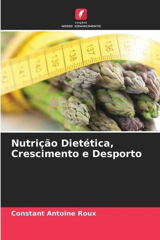 Nutrição Dietética, Crescimento e Desporto