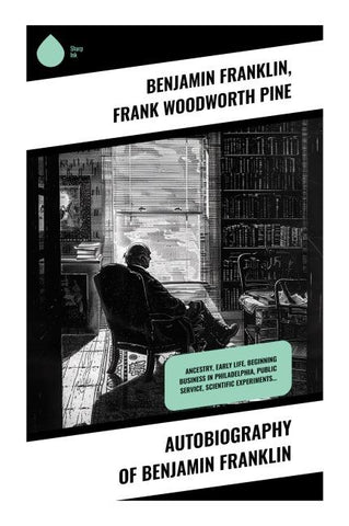 Autobiography of Benjamin Franklin