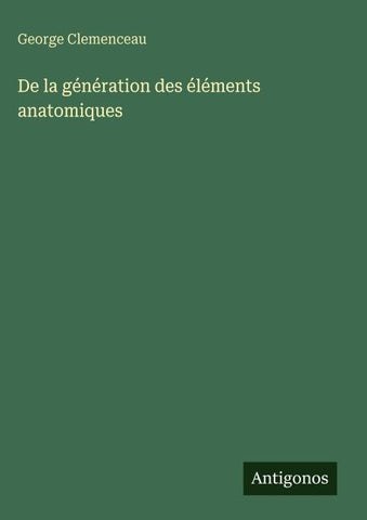 De la génération des éléments anatomiques