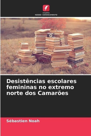 Desistências escolares femininas no extremo norte dos Camarões