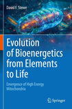 Evolution of Bioenergetics from Elements to Life