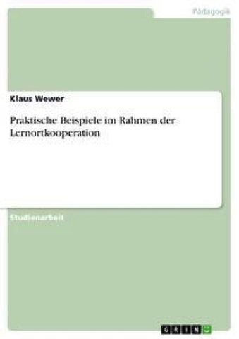 Praktische Beispiele im Rahmen der Lernortkooperation