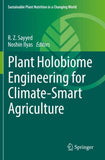 Plant Holobiome Engineering for Climate-Smart Agriculture
