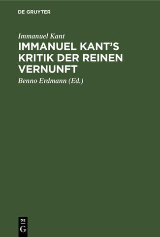 Immanuel Kant’s Kritik der reinen Vernunft