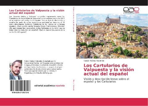 Los Cartularios de Valpuesta y la visión actual del español