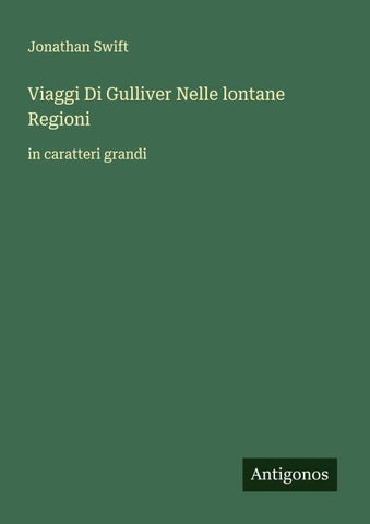 Viaggi Di Gulliver Nelle lontane Regioni