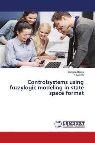Controlsystems using fuzzylogic modeling in state space format