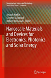 Nanoscale Materials and Devices for Electronics, Photonics and Solar Energy