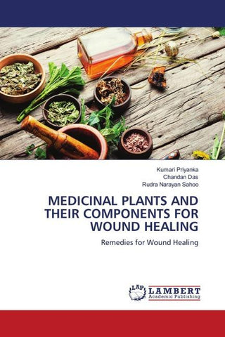 MEDICINAL PLANTS AND THEIR COMPONENTS FOR WOUND HEALING