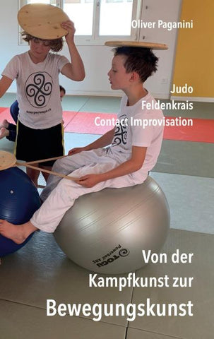 Von der Kampfkunst zur Bewegungskunst