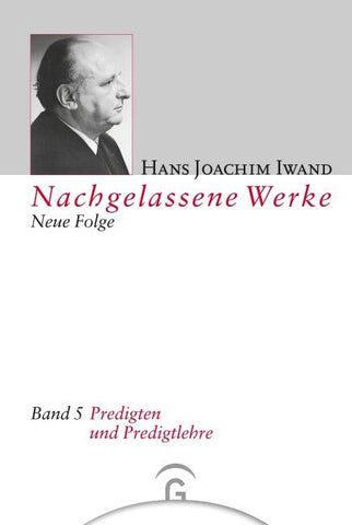 Nachgelassene Werke, Neue Folge / Predigten und Predigtlehre