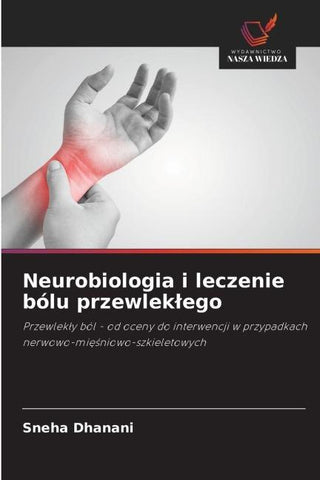 Neurobiologia i leczenie bólu przewlek¿ego