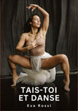 Tais-toi et Danse