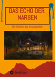 Das Echo der Narben