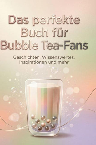 Das perfekte Buch für Bubble Tea-Fans