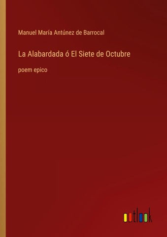 La Alabardada ó El Siete de Octubre