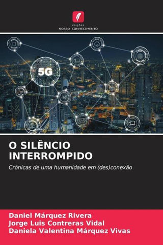 O SILÊNCIO INTERROMPIDO