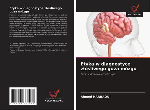 Etyka w diagnostyce z¿o¿liwego guza mózgu