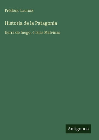 Historia de la Patagonia