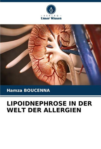 LIPOIDNEPHROSE IN DER WELT DER ALLERGIEN