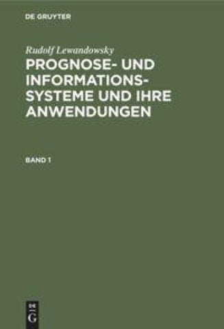 Prognose- und Informationssysteme und ihre Anwendungen. Band 1