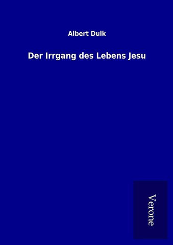 Der Irrgang des Lebens Jesu