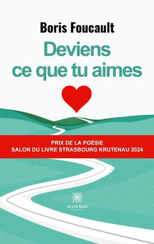 Deviens ce que tu aimes