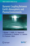 Dynamic Coupling Between Earth's Atmospheric and Plasma Environments