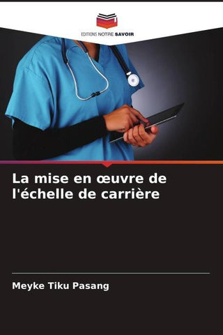 La mise en ¿uvre de l'échelle de carrière