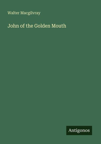 John of the Golden Mouth