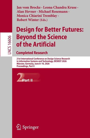 Design for Better Futures: Beyond the Science of the Artificial. Completed Research