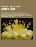 Bahnstrecke in Lothringen