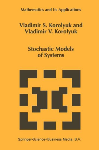 Stochastic Models of Systems