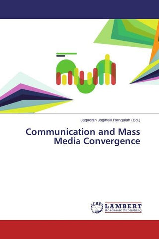 Communication and Mass Media Convergence