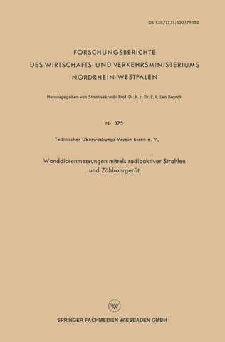Wanddickenmessungen mittels radioaktiver Strahlen und Zählrohrgerät