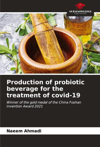 Production of probiotic beverage for the treatment of covid-19