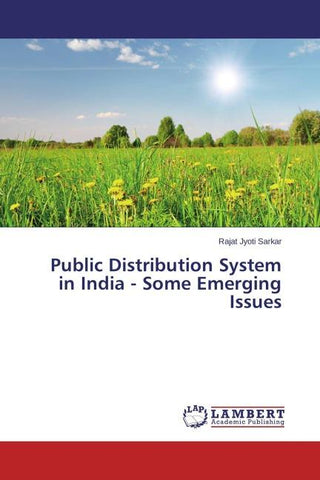 Public Distribution System in India - Some Emerging Issues
