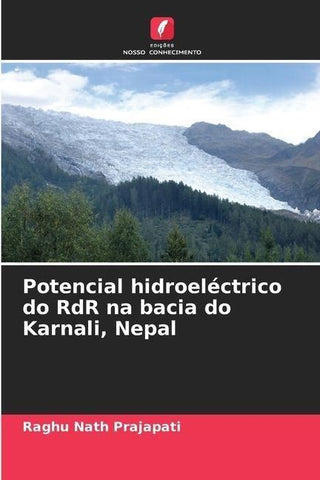 Potencial hidroeléctrico do RdR na bacia do Karnali, Nepal