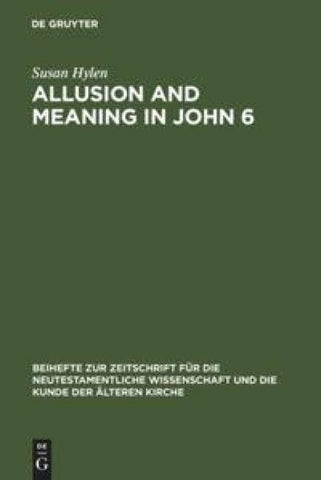 Allusion and Meaning in John 6