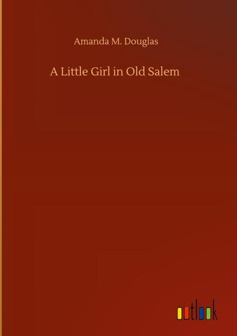 A Little Girl in Old Salem