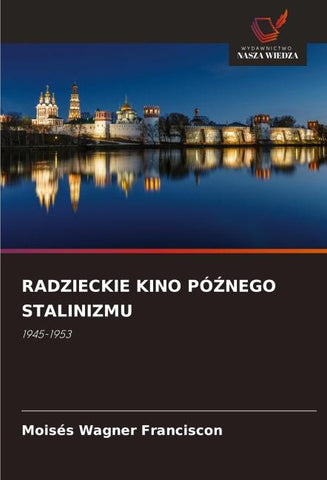 RADZIECKIE KINO PÓ¿NEGO STALINIZMU