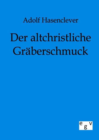 Der altchristliche Gräberschmuck