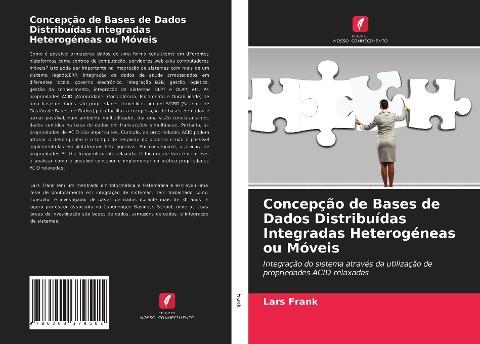 Concepção de Bases de Dados Distribuídas Integradas Heterogéneas ou Móveis