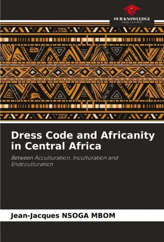 Dress Code and Africanity in Central Africa