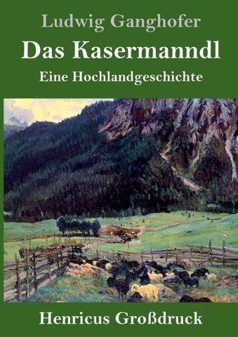Das Kasermanndl (Großdruck)